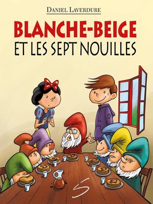 cover image of Blanche-Beige et les sept nouilles